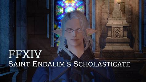 ffxiv saint endalim's scholasticate.